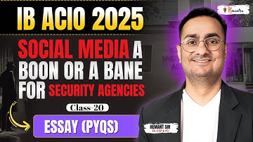 IB ACIO  TIER 2 I NEW PATTERN I  Essay writing I Class 20 | DESCRIPTIVE PAPER I HeMantra