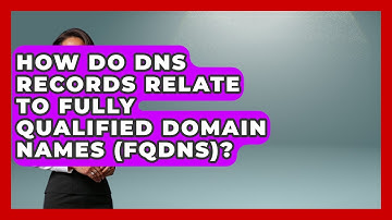 How Do DNS Records Relate to Fully Qualified Domain Names (FQDNs)? - Domain And Hosting Gurus