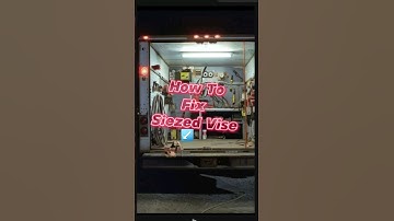 How To Fix A Siezed Wilton 745 Vise