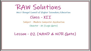 WBCHSE COMA XII Chapter 01 Part 02 #NAND & #NOR Gate