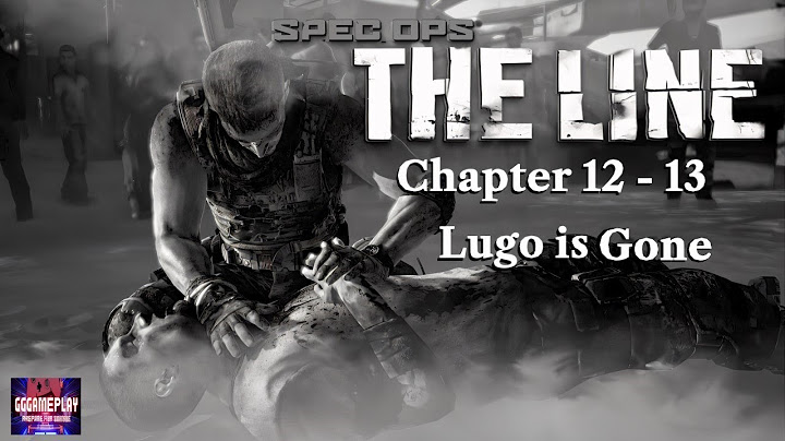 Spec Ops: The Line Chapter 12 - 13 Pc Gameplay Video. We Lost Lugo.