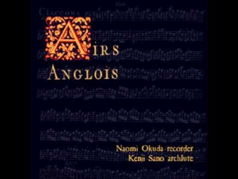 ★ 奥田直美 リコーダー 佐野健二 アーチリュート Airs Anglois 06 Solo / Andrew Parcham by Naomi Okuda & Kenji Sano 奥田