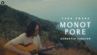 Taba Chake - Monot Pore | Acoustic Version