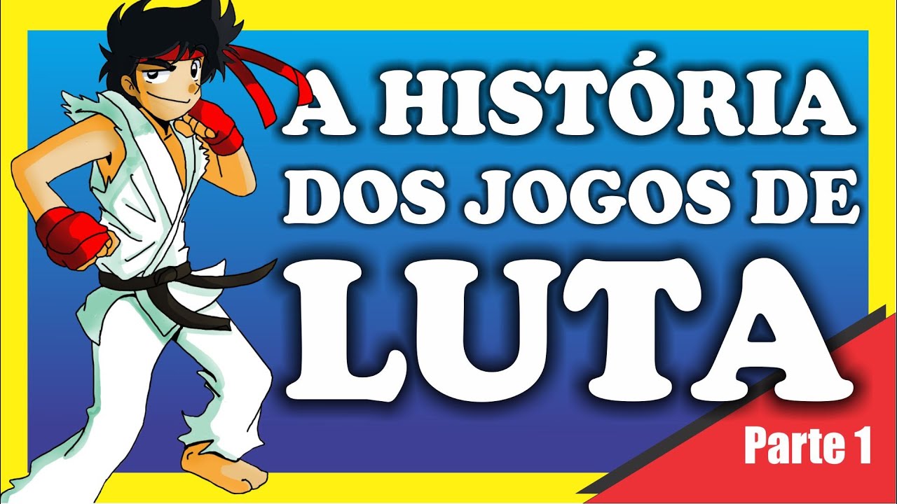 O Primeiro Jogo de Luta da História