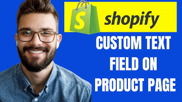 HOW TO CUSTOM TEXT FIELD ON SHOPIFY PRODUCT PAGE