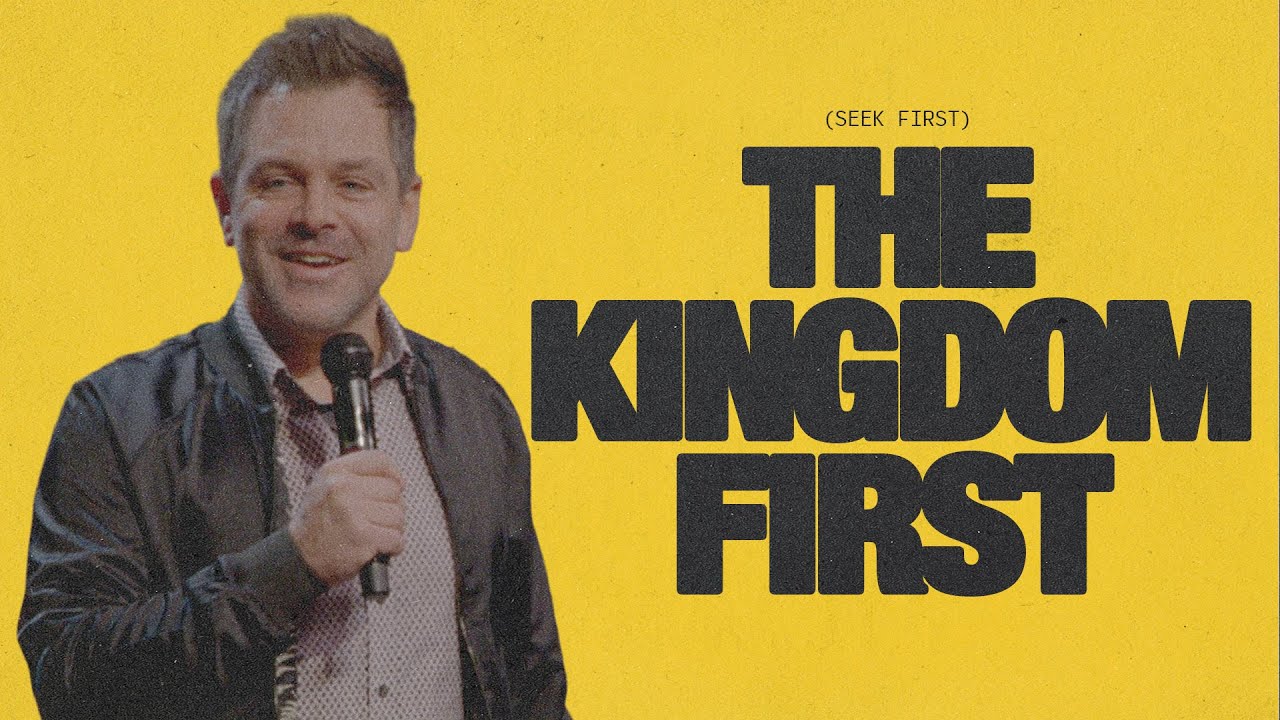 Seek First: The Kingdom First