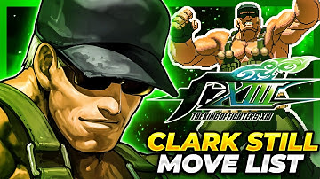 CLARK STILL MOVE LIST - The King of Fighters XIII (KOFXIII)