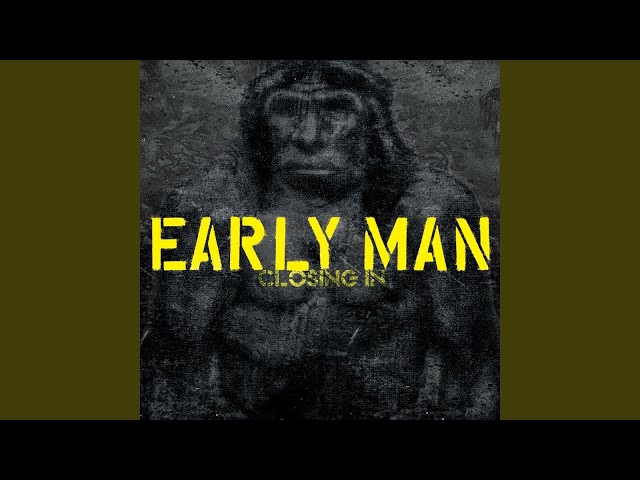EARLY MAN - Thrill Of The Kill