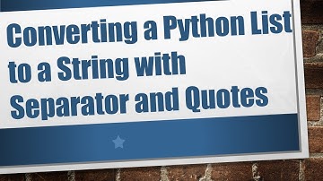 Converting a Python List to a String with Separator and Quotes