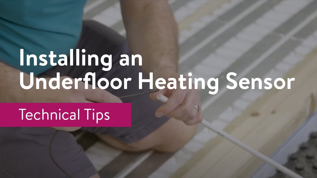 Installing An Underfloor Heating Floor Sensor