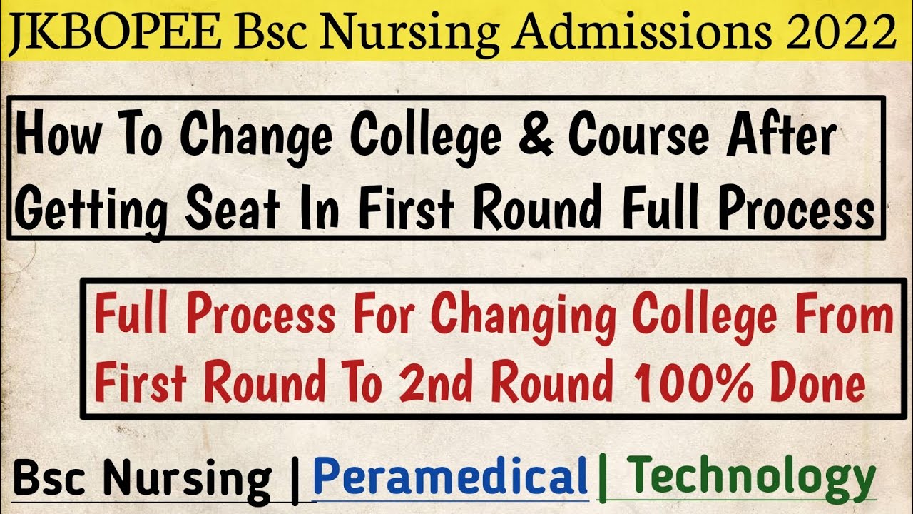 JKBOPEE Bsc Nursing How To Change College After First Round Full jkbopee-bsc-nursing-how-to-change-college-after-first-round-full