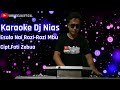 Karaoke Dj Nias || Esolo Na