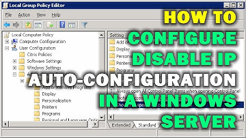 HOW TO CONFIGURE DISABLE IP AUTO-CONFIGURATION IN A WINDOWS SERVER