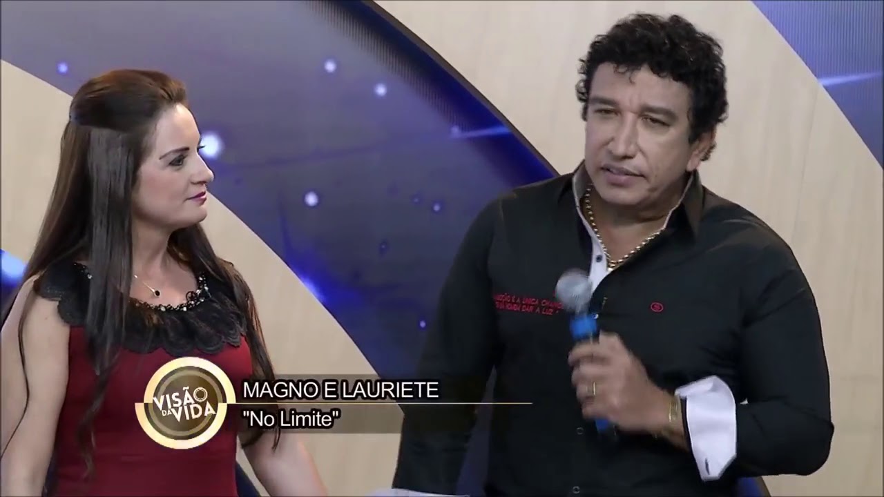 Lauriete E Magno Malta |No Limite| [Programa visão da vida|] - YouTube