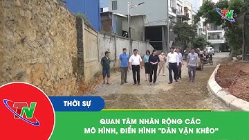 Quan tâm nhân rộng các mô hình, điển hình "Dân vận khéo