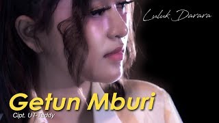 Luluk Darara - Getun Mburi