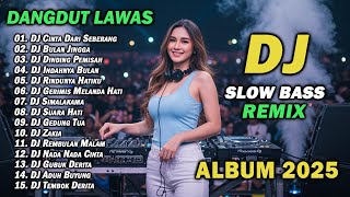 Download Lagu DJ DANGDUT LAWAS SLOW BASS REMIX TERBARU 2025 || DJ CINTA DARI SEBERANG | DJ BULAN JINGGA MP3