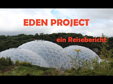 Video: Eden-Projekt in Cornwall, Großbritannien