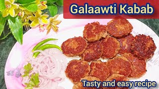 lucknow ke mashhoor galawti kabab||Galawti kawab||Tasty and easy kababcooking kababrecipe