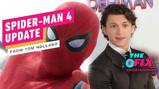 Tom Holland Gives An Update on SpiderMan 4's Creative Direction  IGN The Fix: Entertainment