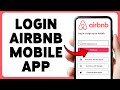 How To Login Airbnb Mobile App | Sign In Airbnb Account 2026