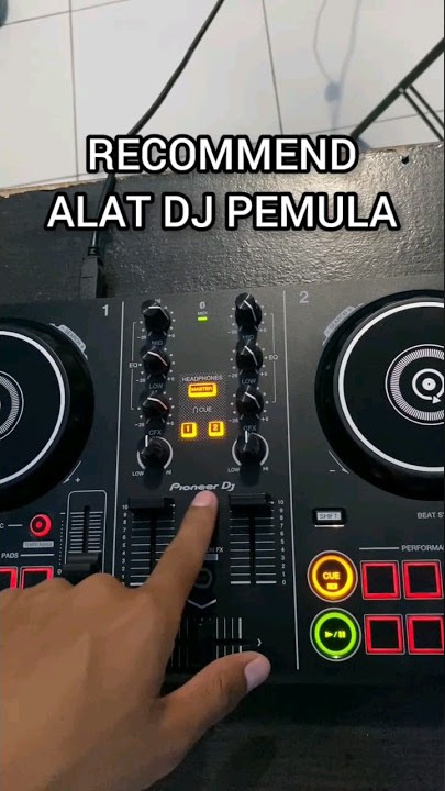RECOMMEND ALAT DJ PEMULA #alatdj #pioneerdj #ddj200