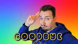 Im Leaving this Channel...