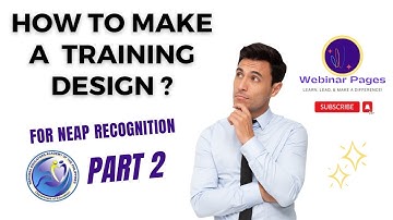 HOW TO MAKE A TRAINING DESIGN 2?     NEAP RECOGNITION GUIDELINES on SUBMITTING PD PROPOSALS
