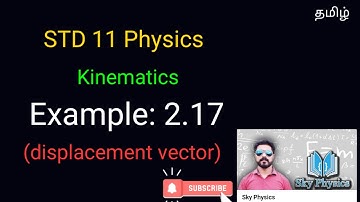 Example 2.17||kinematics||STD 11 Physics||Tamil