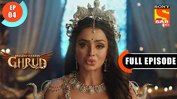 Kadru Is Well Aware Of Garud's Powers! - Dharm Yoddha Garud - Ep 4 - Full Episode - 17 March 2022