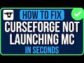 CURSEFORGE NOT LAUNCHING MINECRAFT 2026 [FIXED] | Curseforge Not Opening Minecraft Problem
