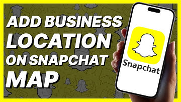 How To Add Business Location On Snapchat Map (2024)