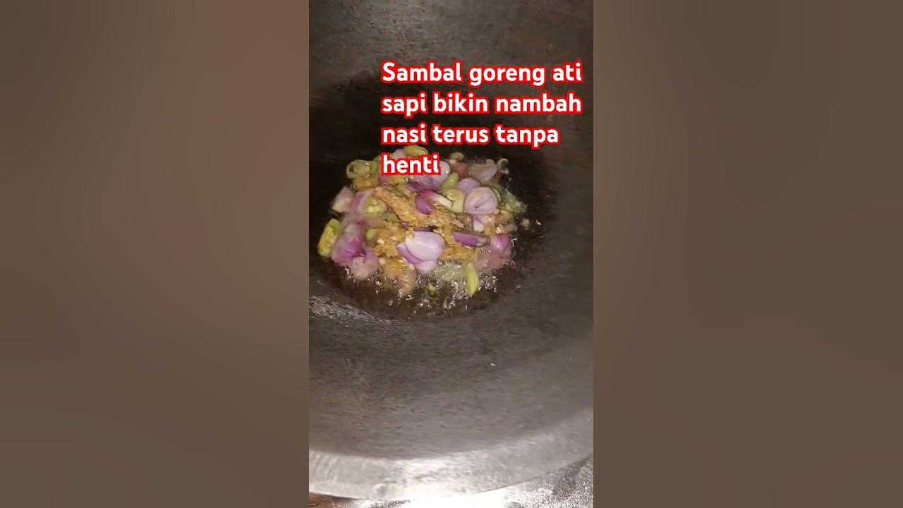 Sambal goreng ati sapi bikin nambah nasi terussss #shorts #cookingshorts #fypシ゚viral Sambal goreng ati sapi bikin nambah nasi terussss #shorts #cookingshorts #fypシ゚viral