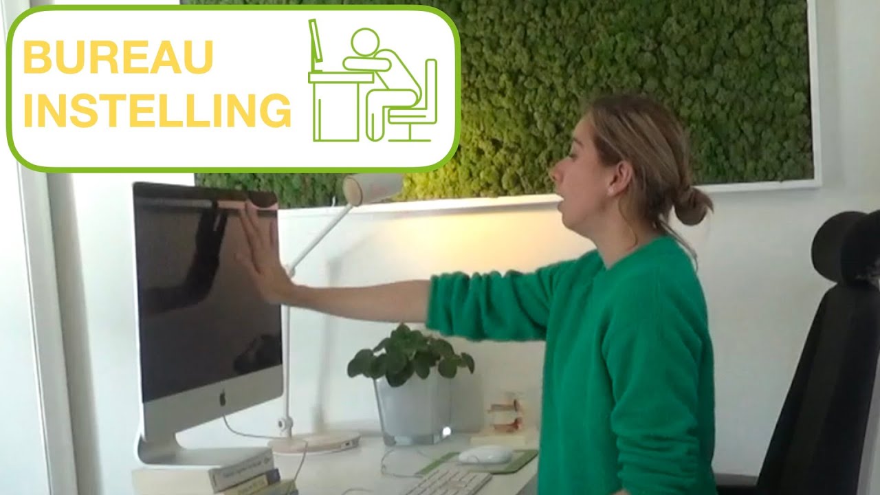 Ergonomie - Bureau Instelling