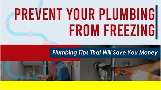 Plumbing Tip No.6 - Prevent Your Plumbing From Freezing