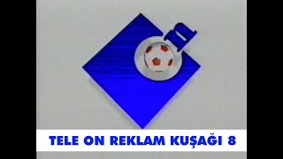 Tele On Reklam Kuşağı 8