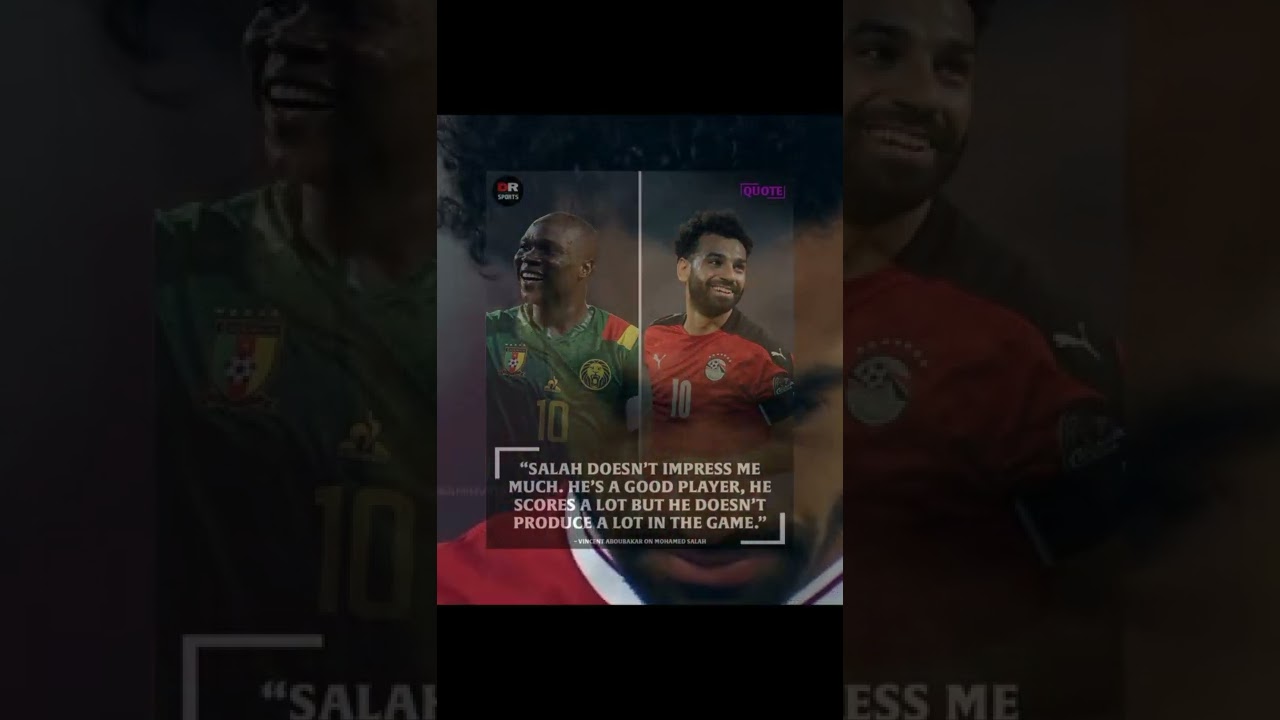 Aboubakar playing mind games on mo Salah😳