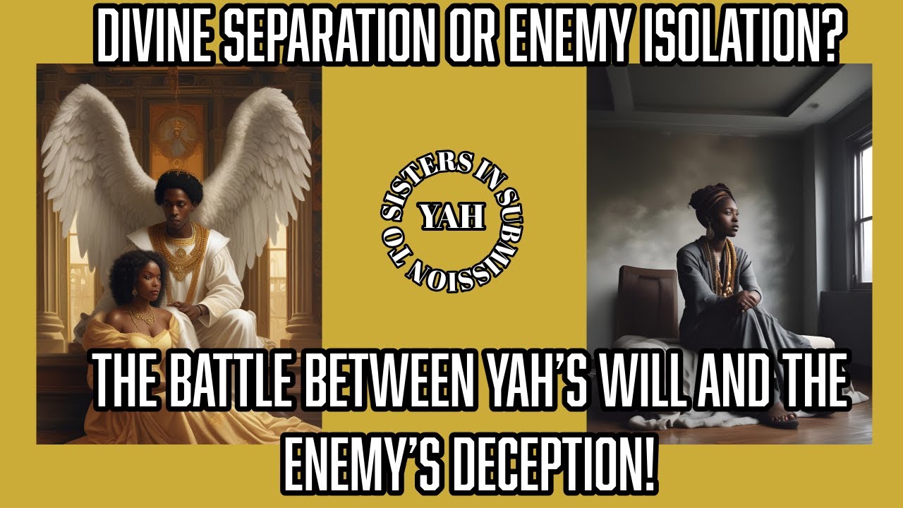 DIVINE SEPARATION OR ENEMY ISOLATION? UNVEILING THE BATTLE B/W YAH’S ...