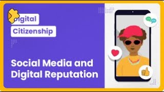 Edpuzzle Original  - Social Media and Digital Reputation