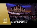 Simple Gifts | The Tabernacle Choir
