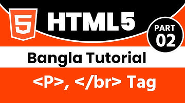 HTML Bangla Tutorial Part-2 ||  P, br Tag