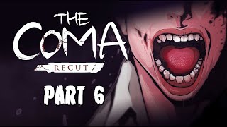 The Coma: Recut - Gameplay Walkthrough Part 6 (No Commentary) [1080p]