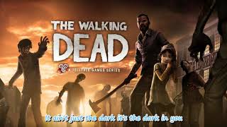 The Walking Dead The Game main song - Grim Ranger-Lungs And Limbs -Lyrics