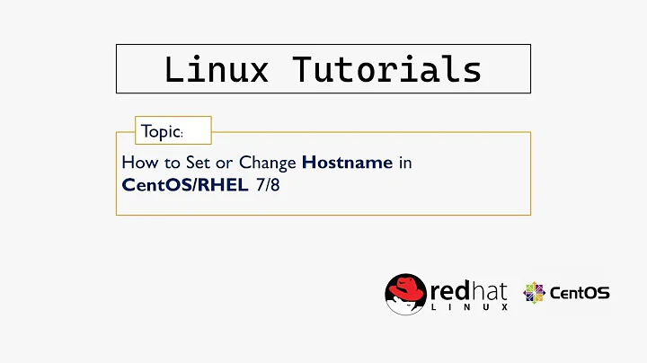 How to Change Hostname in CentOS 7 or 8