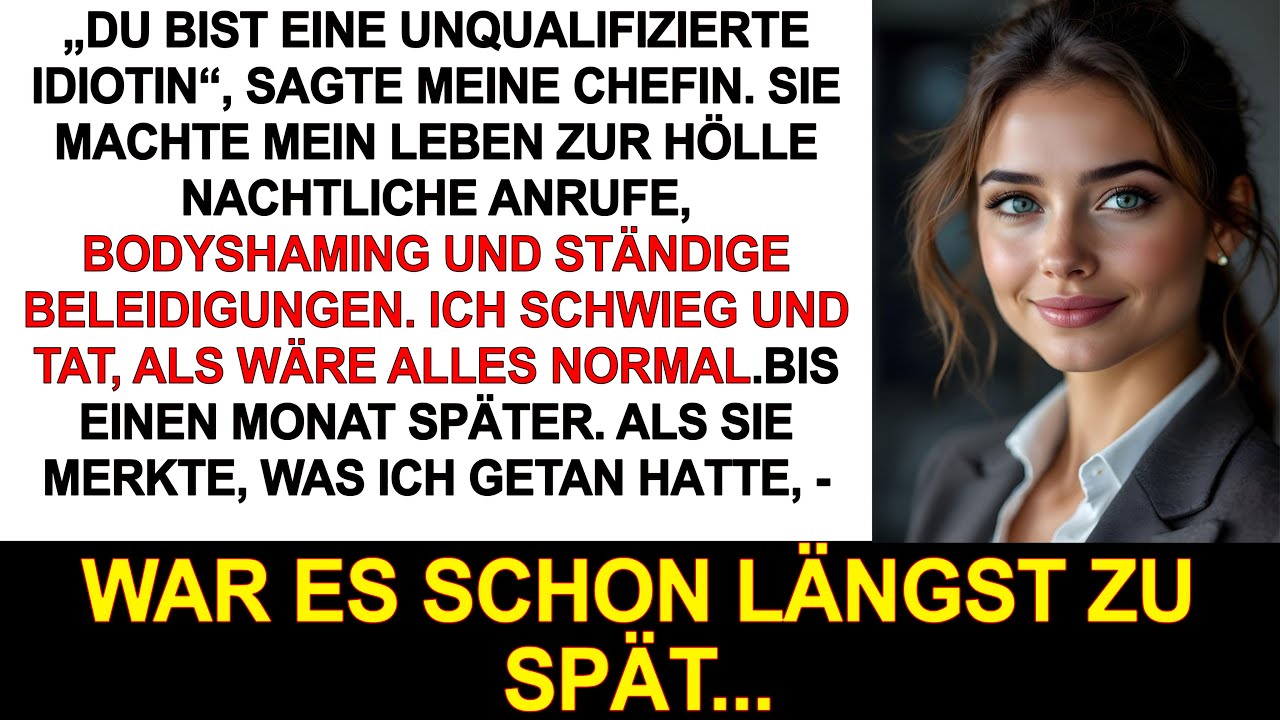 „Du bist unfähig!“ – Was Meine Chefin Nicht Wusste, Kostete Sie Den Job