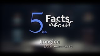 5 Facts About "Imagine" - Pentatonix
