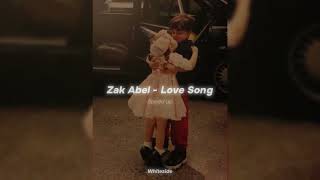 Zak Abel  - Love Song ( Speed up )