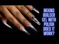 MIXING MY BUILDER GEL WITH POLISH - DOES IT WORK ? IT CAN SAVE YOU MONEY