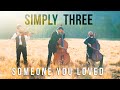 Someone you loved  lewis capaldi violincellobass cover  simply three