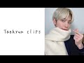 Taehyun editing clips